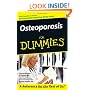 Osteoporosis For Dummies (For Dummies (Health & Fitness))