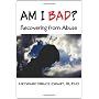 AM I BAD? Recovering From Abuse (New Horizons in T&hellip by Heyward Bruce Ewart