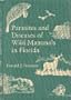 Parasites and Diseases of Wild Mammals in Florida