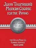 John Thompson's Modern Course for the Piano - First Grade (Book/GM Disk): First Grade - Book/GM Disk