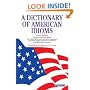 A Dictionary of American Idioms