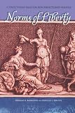 Norms of Liberty: A Perfectionist Basis for Non-Perfectionist Politics