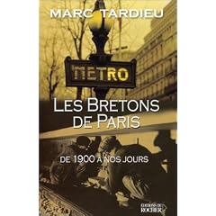 Les Bretons � Paris. De 1900 � nos jours
