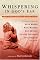 Whispering in God's Ear: True Stories Inspiring Childlike Faith