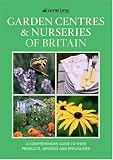 The Country Living Guide to Garden Centres & Nurseries of Britain (Travel Publishing) (Paperback)