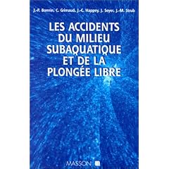 Les Accidents du milieu subaquatique et de la plong�e libre