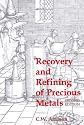 Recovery And Refining Of Precious Metals (Gemology)