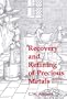 Recovery And Refining Of Precious Metals (Gemology)