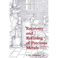 The Recovery and Refining of Precious Metals (Gemology)