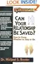 Can Your Relationship Be Saved? How to Know Whether to Stay or Go (Rebuilding Books)