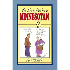 You Know You're a Minnesotan If...