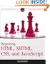 Beginning HTML, XHTML, CSS, and JavaScript (Wrox Programmer to Programmer)