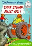 That Stump Must Go (Beginner Books(R))