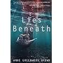 Lies Beneath von Anne Greenwood Brown