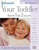 Johnson's Child Development: Your Baby from 6 to 12 Months (Johnson's Child Development)