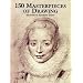 150 Masterpieces of Drawing (Dover Fine Art, History of Art)