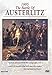 The Campaigns of Napoleon: 1805 The Battle of Austerlitz
