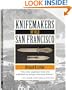 Knifemakers of Old San Francisco