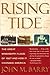Rising Tide: The Great Mississippi Flood of 1927 and How It Changed America