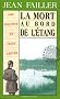 Les Enqu�tes de Marie Lester, tome 3 : La Mort au bord de l'�tang