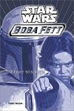 Star Wars: Boba Fett #1: Fight to Survive (Star Wars: Boba Fett (Numbered))