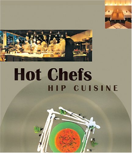 hot chefs hip cuisinerecipes