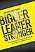 Bigger Leaner Stronger: The Simple Science of Building the Ultimate Male Body (The Build Healthy Muscle Series)