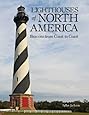 Lighthouses of North America: Beacons from Coast to Coast