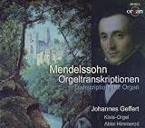Mendelssohn: Transcriptions for organ