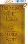 Dreaming the Eagle (Boudica Trilogy)