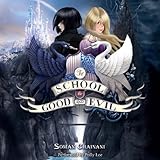 The School for Good and Evil: The School for Good and Evil, Book 1