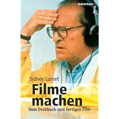 Filme machen. Vom Drehbuch zum fertigen Film