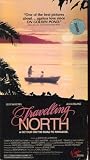 Travelling North [VHS]