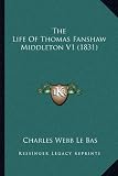 The Life Of Thomas Fanshaw Middleton V1 (1831)