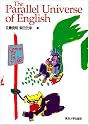 The Parallel Universe of English