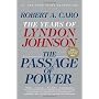 The Passage of Power: The Years of Lyndon Johnson,&hellip by Robert A. Caro