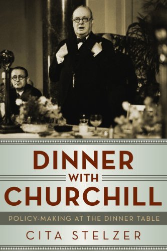 dinner with churchill policy making at the dinner table