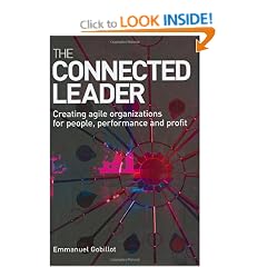 The Connected Leader: Creating Agile Organizations for People Performance and Profit