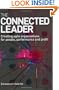 The Connected Leader: Creating Agile Organisations for People, Performance and Profit