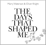 Days That Shaped Me