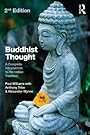 Buddhist Thought: A Complete Introduction to the Indian Tradition