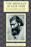 The Message in Our Time: The Life and Teaching of the Sufi Master Pir-o-murshid Inayat Khan.