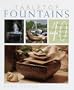 Tabletop Fountains: 40 Easy and Great Looking Projects to Make