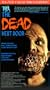 The Dead Next Door (Collector's Edition) [VHS]