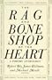The Rag and Bone Shop of the Heart: A Poetry Anthology