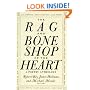 The Rag and Bone Shop of the Heart: A Poetry Anthology