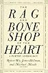 The Rag and Bone Shop of the Heart: A Poetry Anthology