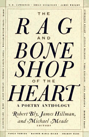 The Rag and Bone Shop of the Heart: Poetry Anthology, A