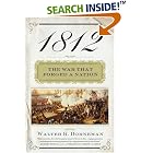 Click here to buy 1812: The War That Forged a Nation by  Walter R. Borneman.