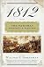 1812: The War That Forged a Nation